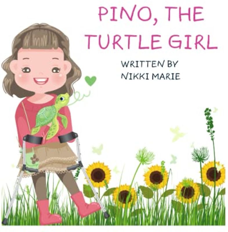 Pino, The Turtle Girl (The Pino, The Turtle Girl Series, Band 1)