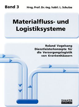 Dienstleisterkonzepte für die Versorgungslogistik von Krankenhäusern