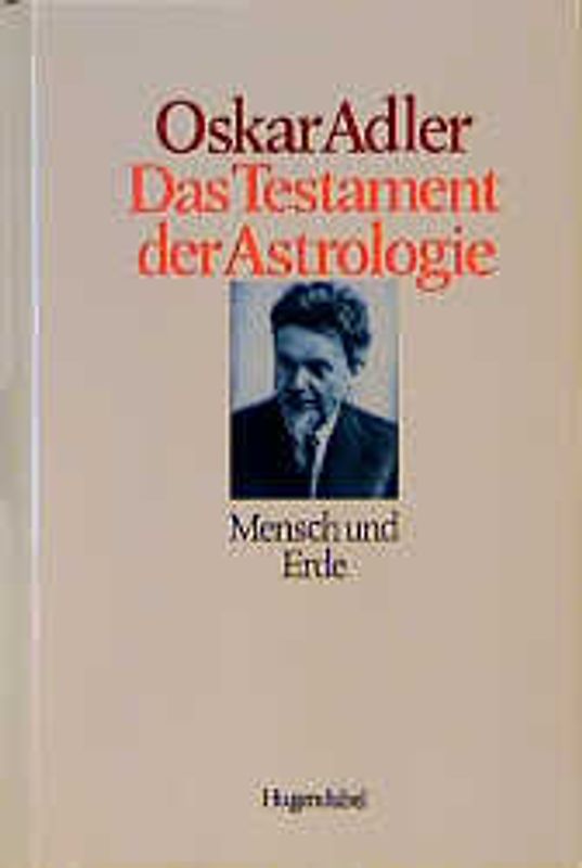 Das Testament der Astrologie / Mensch und Erde