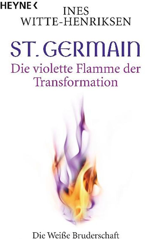 St. Germain. Die violette Flamme der Transformation
