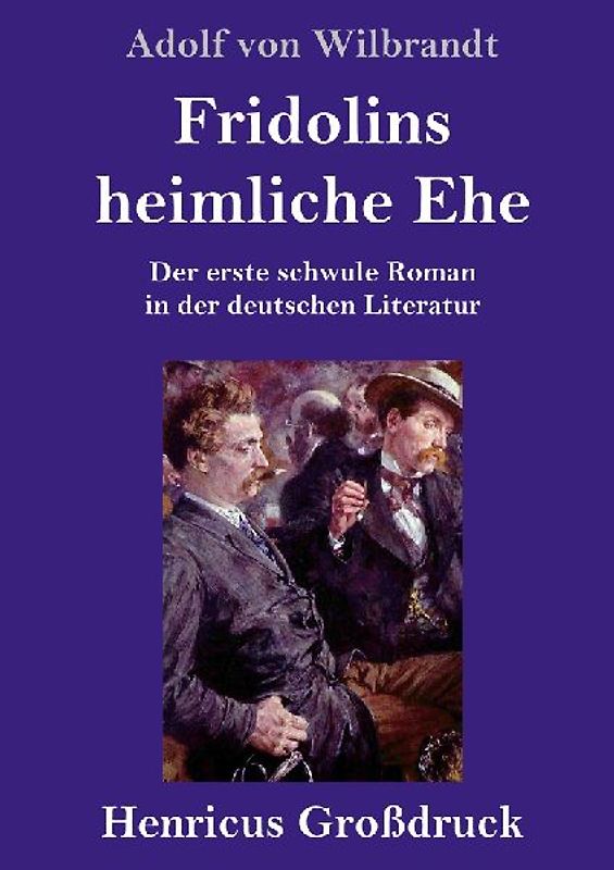 Fridolins heimliche Ehe (Großdruck)