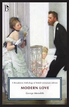 Modern Love: A Broadview Anthology of British Literature Edition