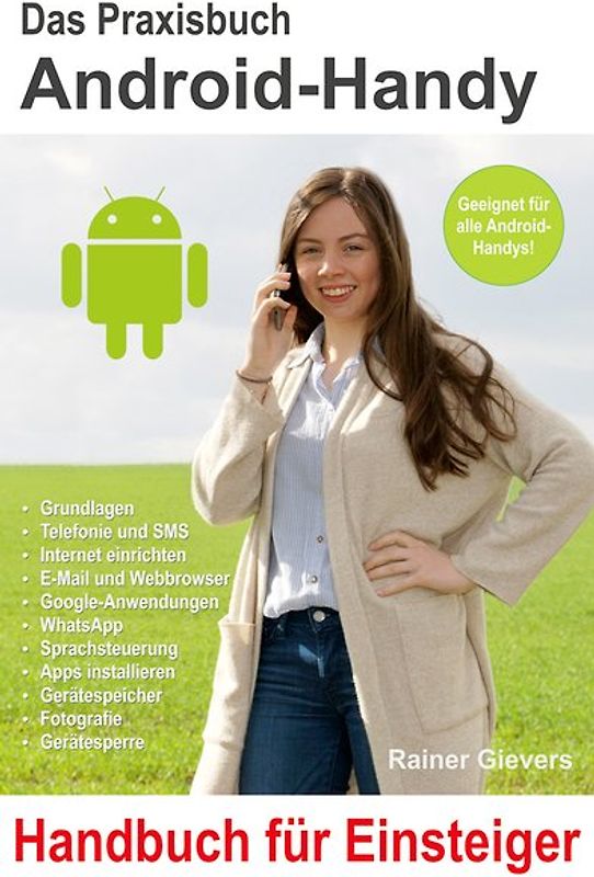 Das Praxisbuch Android-Handy - Handbuch für Einsteiger