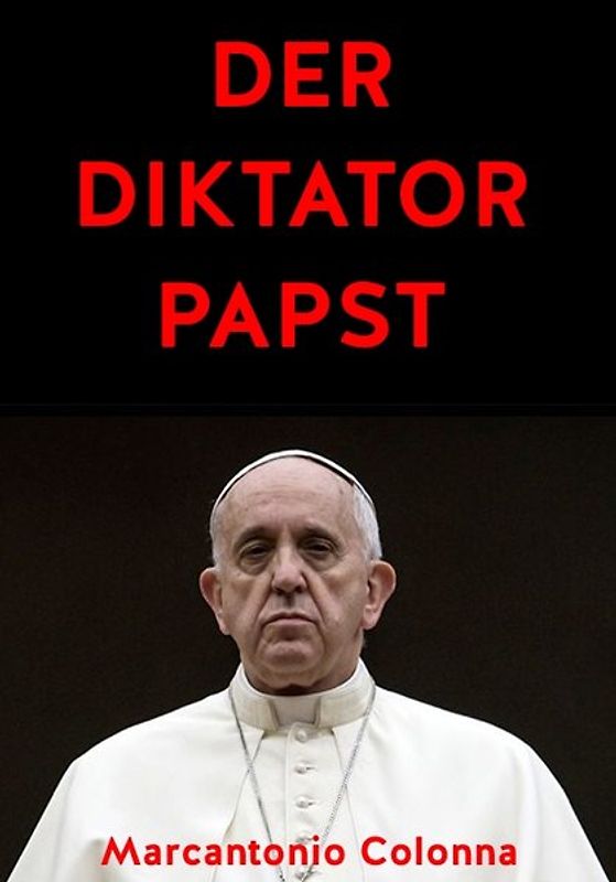 Der Diktatorpapst