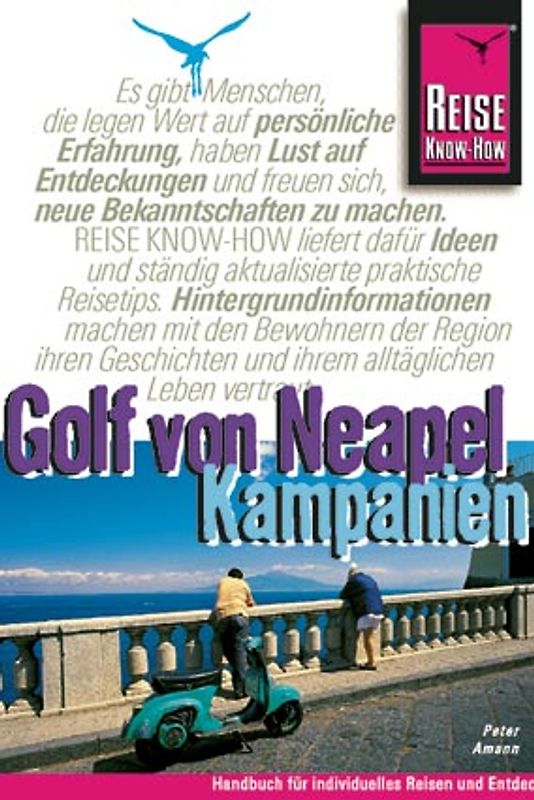 Golf von Neapel, Kampanien. Reisehandbuch für die Entdeckung ganz Kampaniens: Neapel, Pompeji, Capri, Ischia, die amafitanische Küste und den Cilento