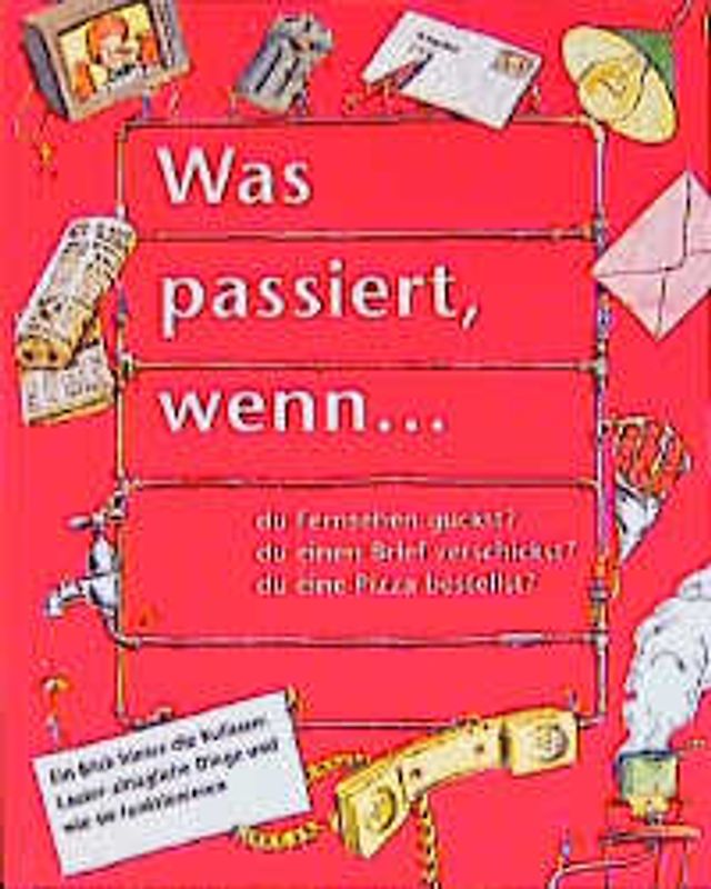 Was passiert, wenn...?