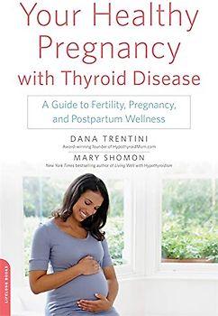 Your Healthy Pregnancy with Thyroid Disease