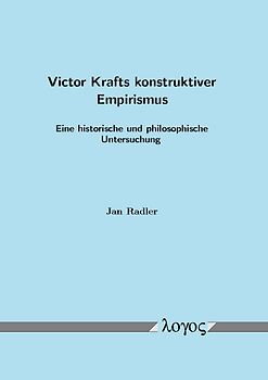 Victor Krafts konstruktiver Empirismus