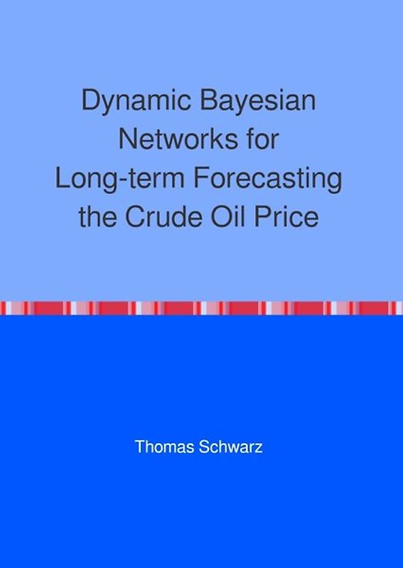 Dynamic Bayesian Networks for Long-term Forecasting the Crude Oil Price