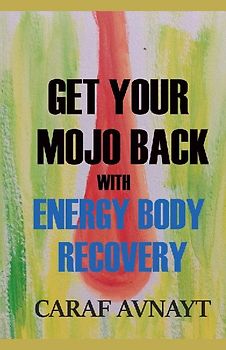 Get Your Mojo Back