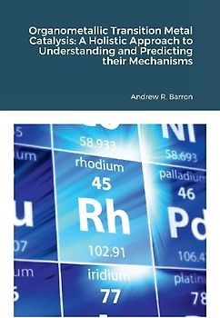 Organometallic Transition Metal Catalysis