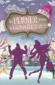 Ein Penner unter´m Weihnachtsbaum (Die Delaneys, Band 1)