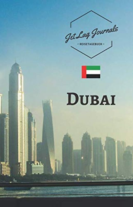 JetLagJournals • Reisetagebuch Dubai: Erinnerungsbuch zum Ausfüllen | Reisetagebuch zum Selberschreiben für den Dubai Urlaub