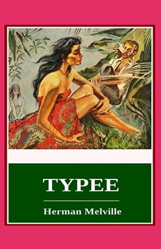 Typee Illustrated