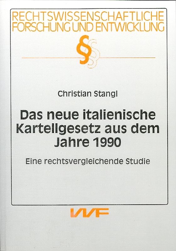 Das neue italienische Kartellgesetz aus dem Jahre 1990
