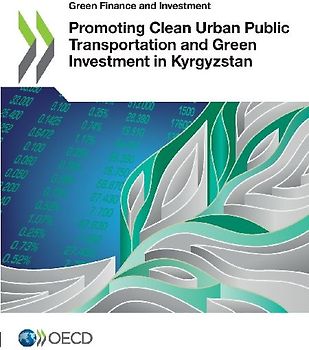 Promoting Clean Urban Public Transportation and Green Investment in Kyrgyzstan