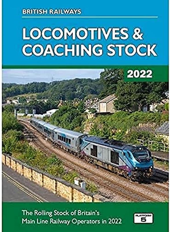 British Railways Locomotives & Coaching Stock 2022