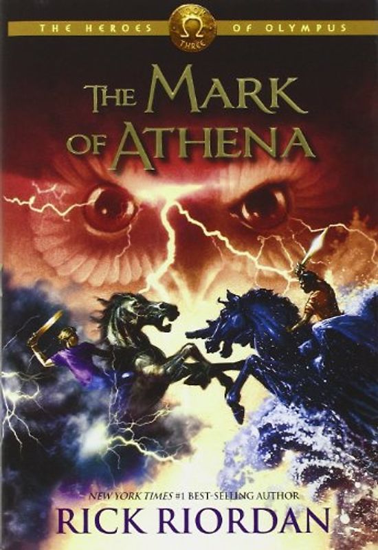 Heroes of Olympus, The , Book Three: The Mark of Athena: 3 - Rick Riordan