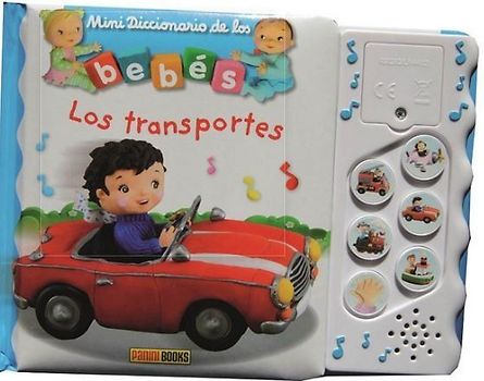 Mini diccionario de los bebés : los transportes