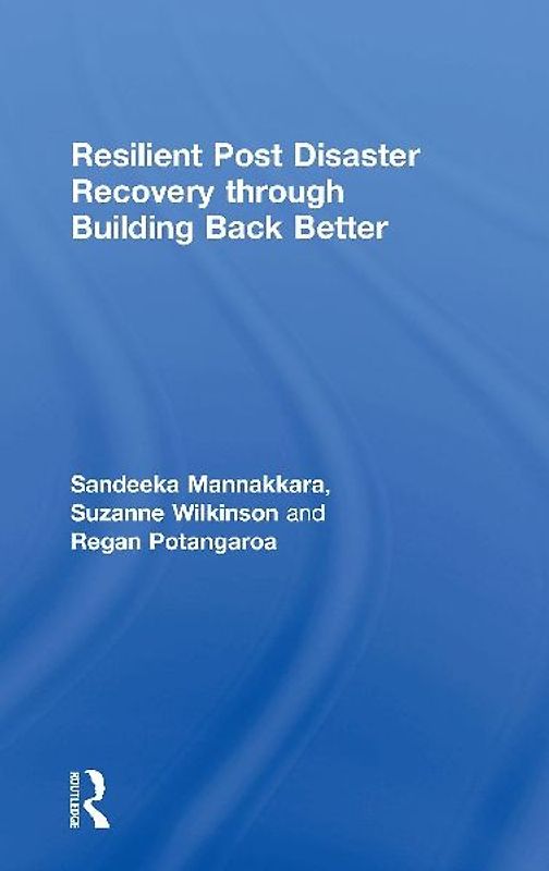 Resilient Post Disaster Recovery through Building Back Better