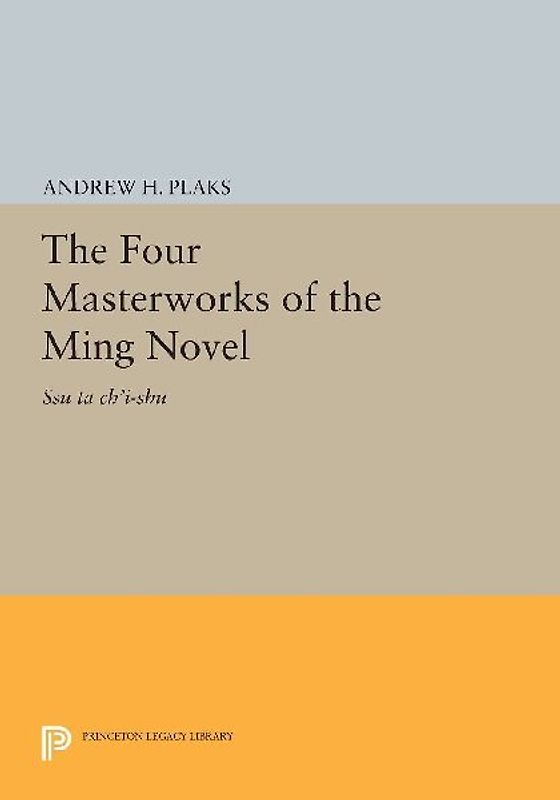 The Four Masterworks of the Ming Novel