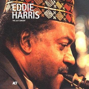 Eddie Harris - Last Concert