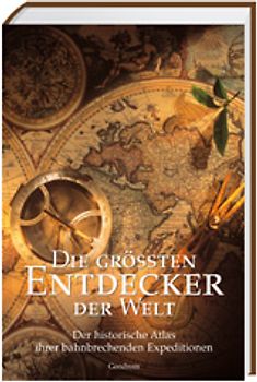 Die grössten Entdecker der Welt