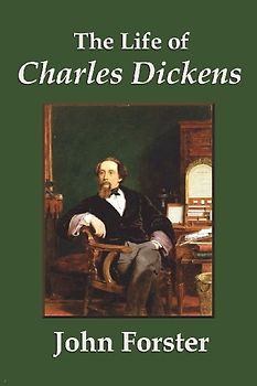 The Life of Charles Dickens