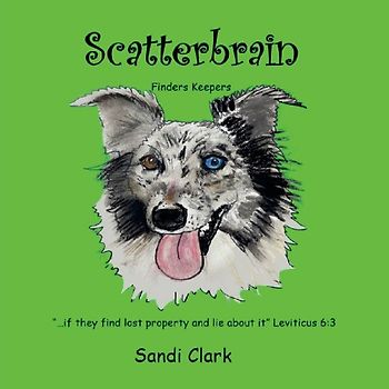 Scatterbrain; Finders Keepers