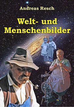 Welt- und Menschenbilder