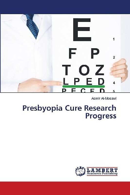 Presbyopia Cure Research Progress