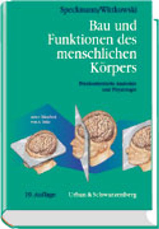 Bau und Funktionen des menschlichen Körpers. Praxisorientierte Anatomie und Physiologie