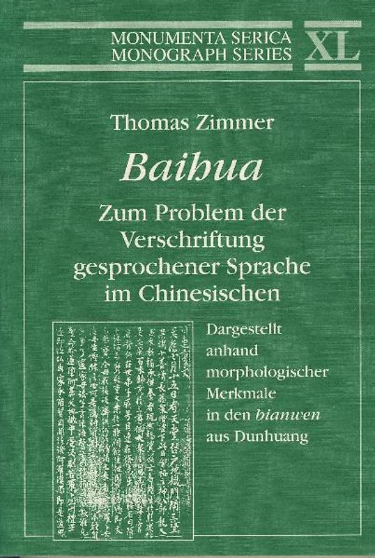 Baihua Zum Problem der Verschriftung gesprochener Sprache im Chinesischen