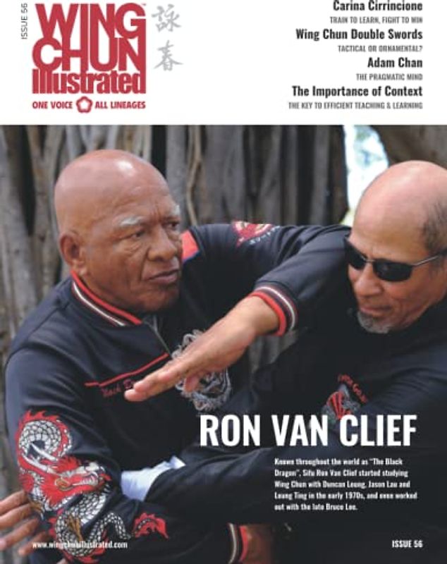 Wing Chun Illustrated Magazine Issue 56 (October 2020): Featuring Sifu Ron Van Clief