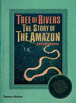 Tree of Rivers: The Story of the Amazon - John Hemming