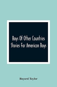 Boys Of Other Countries; Stories For American Boys