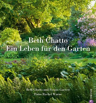 Beth Chatto Ein Leben für den Garten