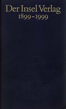 Der Insel Verlag 1899–1999