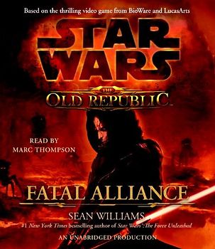 Star Wars: The Old Republic: Fatal Alliance - Sean Williams