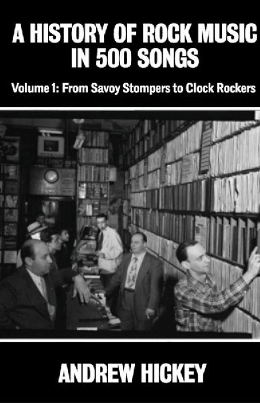 A History of Rock Music in 500 Songs vol 1