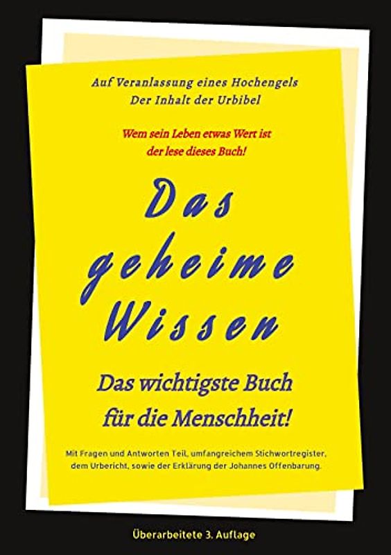3.Auflage Das geheime Wissen – Das wichtigste Buch für die Menschheit!