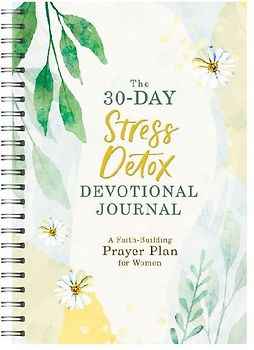 The 30-Day Stress Detox Devotional Journal