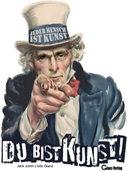 Jeder Mensch ist Kunst. Du bist Kunst.