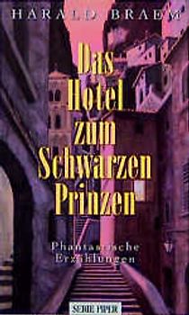 Das Hotel zum schwarzen Prinzen. Phantastische Erzählungen