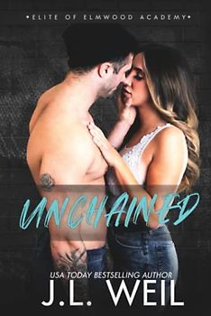 Unchained: The Dorms, A Dark College Romance (Elite of Elmwood Academy, Band 5)