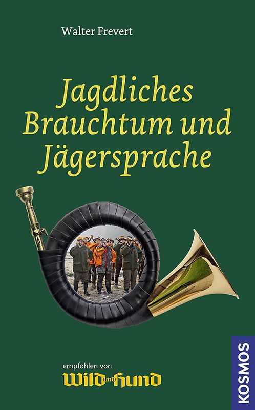 Jagdliches Brauchtum und Jägersprache