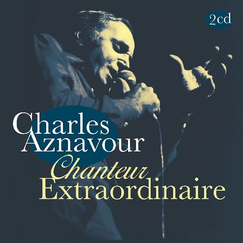 Aznavour,Charles - Chanteur Extraordinaire [2 CDs]
