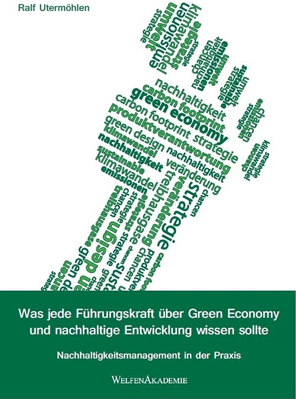 Was jede Führungskraft über Green Economy und nachhaltige Entwicklung wissen sollte