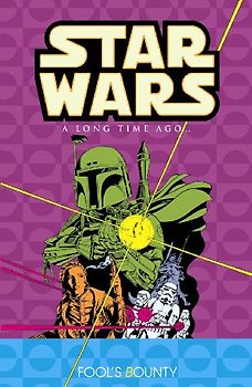 Star Wars: A Long Time Ago Volume 5: Fools Bounty: Fool's Bounty v. 5 (Star Wars: A Long Time Ago (Dark Horse Comics)) - Mary Jo Duffy