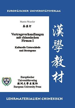 Vertragsverhandlungen mit chinesischen Firmen I: Kulturelle Unterschiede und Strategeme
